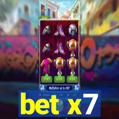 bet x7